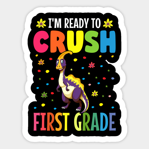 I'm ready to crush first grade back to school Sticker by TheDesignDepot